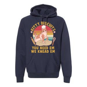 Funny Cute Kitty Biscuits You Need Em We Knead Em Premium Hoodie