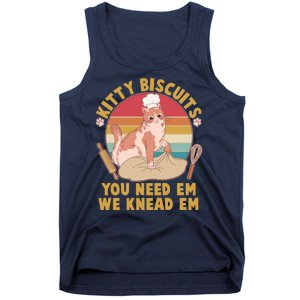 Funny Cute Kitty Biscuits You Need Em We Knead Em Tank Top