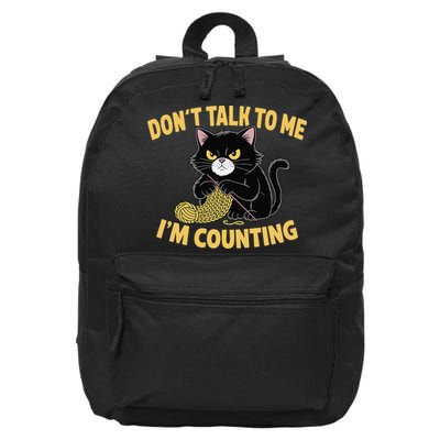 Funny Cat Knits Lover Dont Talk To Me Im Counting Knitting 16 in Basic Backpack