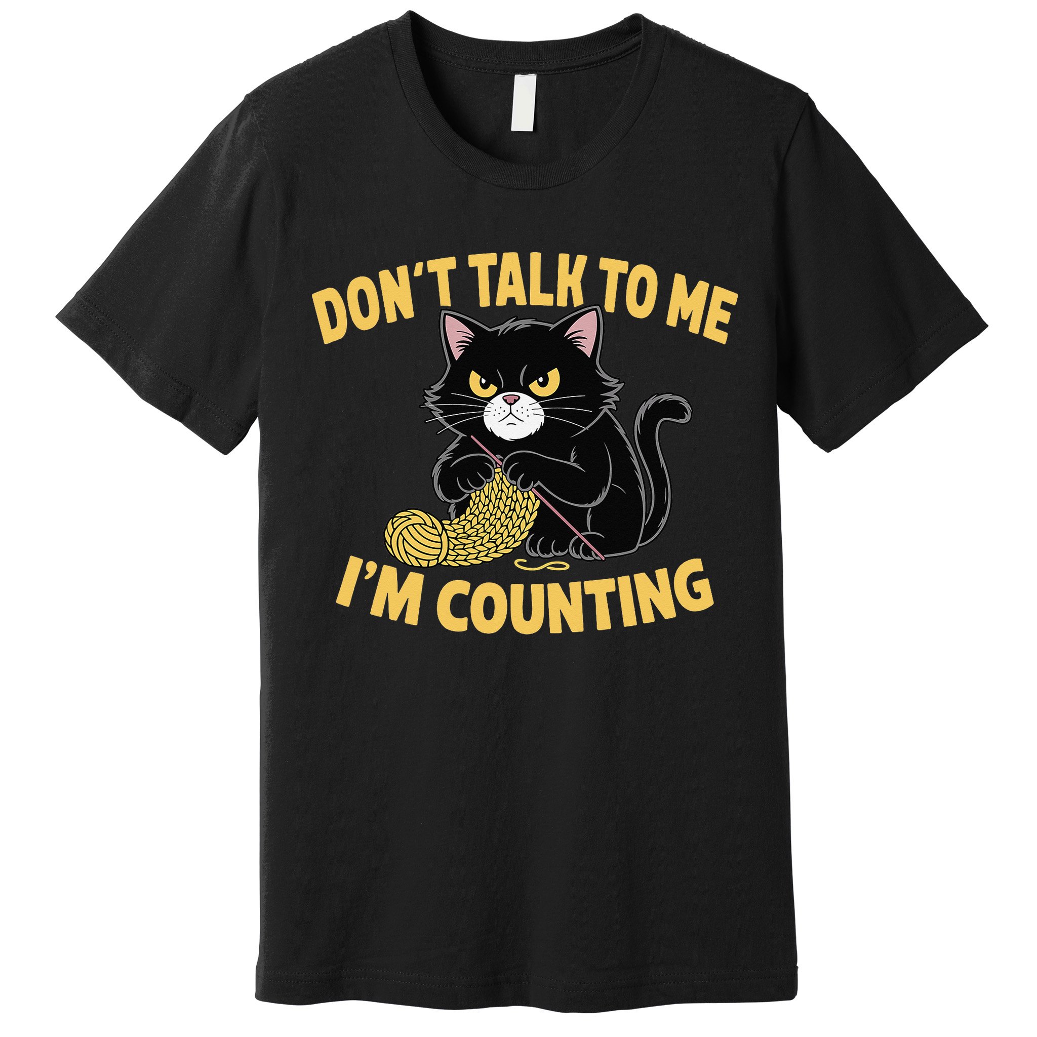 Funny Cat Knits Lover Dont Talk To Me Im Counting Knitting Premium T-Shirt