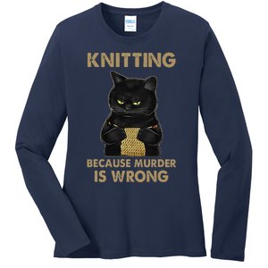 Funny Cat Knits Knitting Because Murder Is Wrong Ladies Long Sleeve Shirt