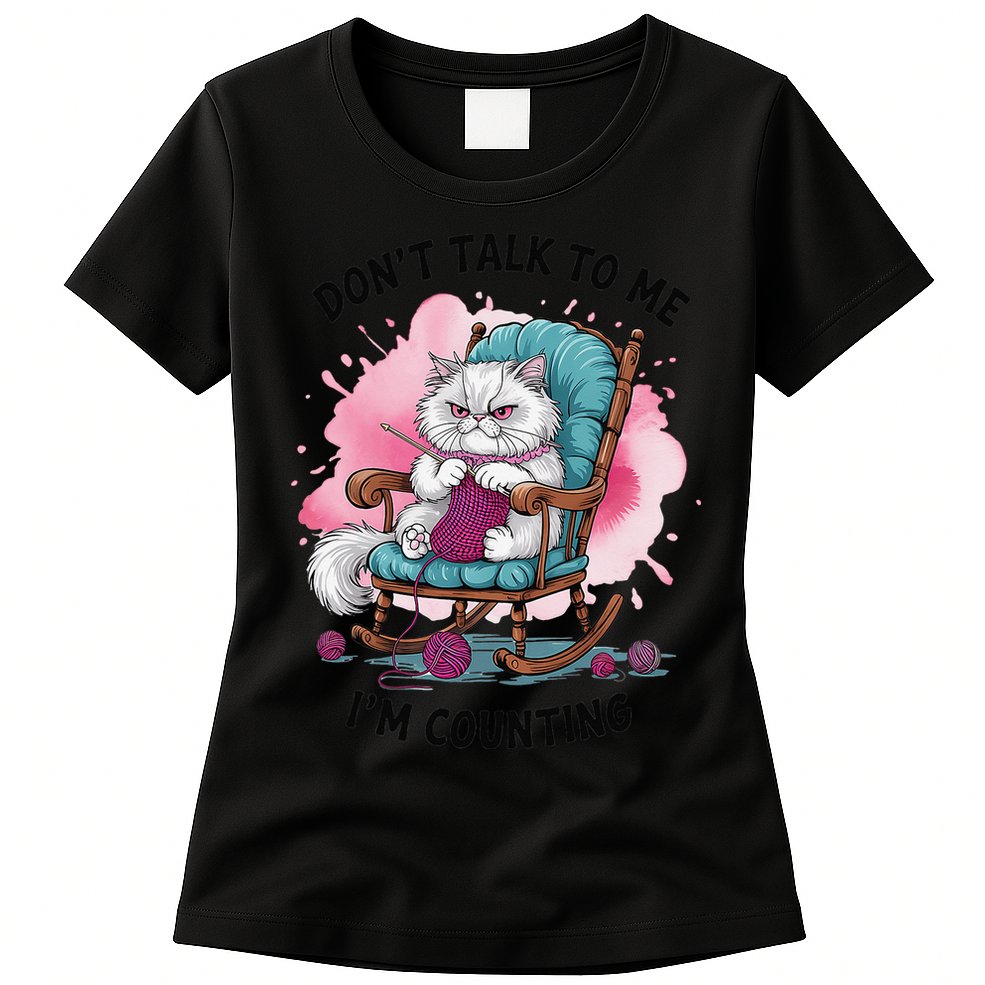 Funny Cat Knits Lover Dont Talk To Me Im Counting Knitting Womens T-Shirt