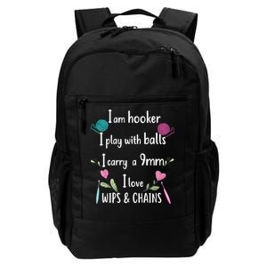 Funny Crochet Knitting I’M A Hooker Funny Crochet Daily Commute Backpack