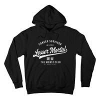 Funny Cancer Lesser Mortal Survivor Tall Hoodie