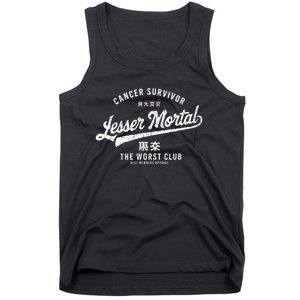 Funny Cancer Lesser Mortal Survivor Tank Top