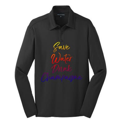 Funny Champagne Lover Gift Cute Save Water Champagne Great Gift Silk Touch Performance Long Sleeve Polo