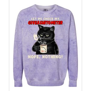 Funny Cat Let Me Check My GiveAShitOMeter Nope Nothing Colorblast Crewneck Sweatshirt