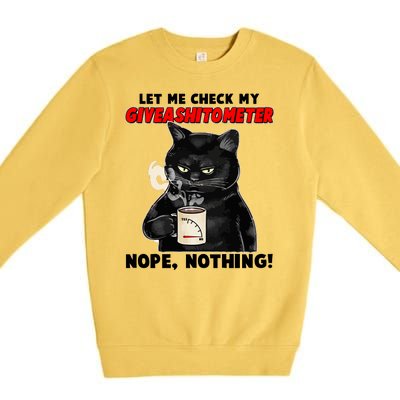 Funny Cat Let Me Check My GiveAShitOMeter Nope Nothing Premium Crewneck Sweatshirt