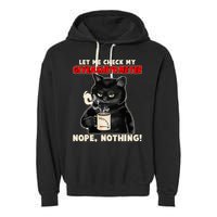 Funny Cat Let Me Check My GiveAShitOMeter Nope Nothing Garment-Dyed Fleece Hoodie