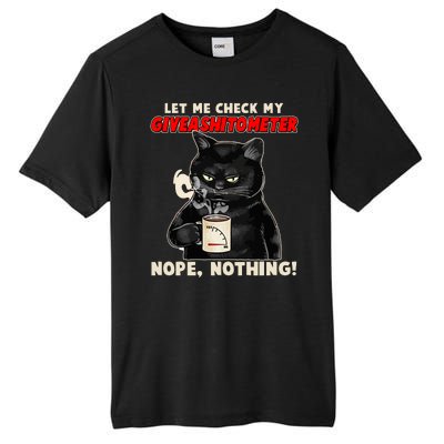 Funny Cat Let Me Check My GiveAShitOMeter Nope Nothing Tall Fusion ChromaSoft Performance T-Shirt