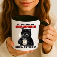 Funny Cat Let Me Check My GiveAShitOMeter Nope Nothing Mug