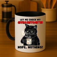 Funny Cat Let Me Check My GiveAShitOMeter Nope Nothing Mug