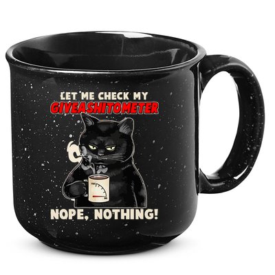 Funny Cat Let Me Check My GiveAShitOMeter Nope Nothing 15oz Campfire Ceramic Mug