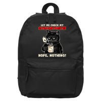 Funny Cat Let Me Check My GiveAShitOMeter Nope Nothing 16 in Basic Backpack