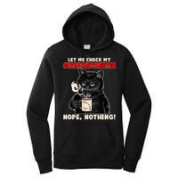 Funny Cat Let Me Check My GiveAShitOMeter Nope Nothing Women's Pullover Hoodie