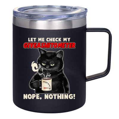 Funny Cat Let Me Check My GiveAShitOMeter Nope Nothing 12oz Stainless Steel Coffee Mug