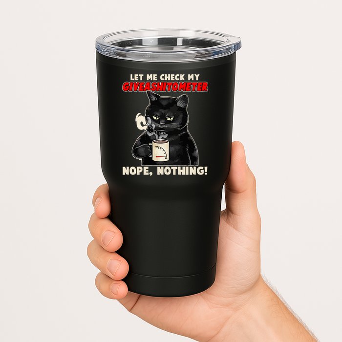 Funny Cat Let Me Check My GiveAShitOMeter Nope Nothing Tumbler