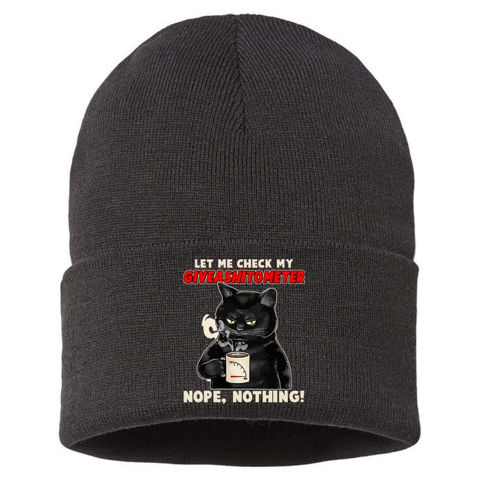 Funny Cat Let Me Check My GiveAShitOMeter Nope Nothing Sustainable Knit Beanie