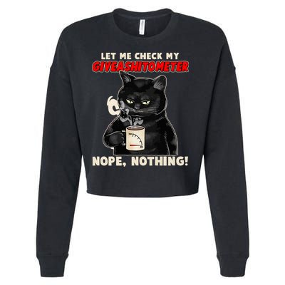 Funny Cat Let Me Check My GiveAShitOMeter Nope Nothing Cropped Pullover Crew