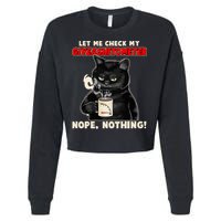 Funny Cat Let Me Check My GiveAShitOMeter Nope Nothing Cropped Pullover Crew