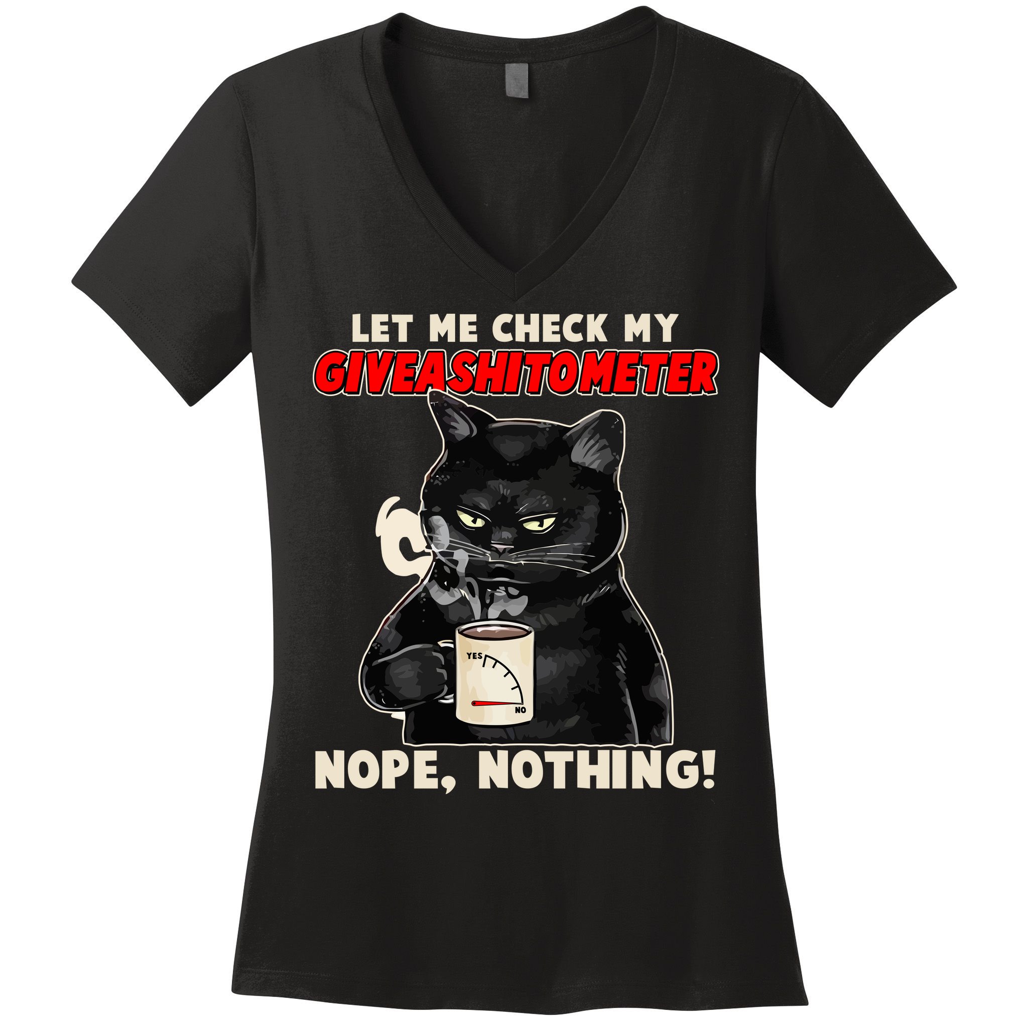 Funny Cat Let Me Check My GiveAShitOMeter Nope Nothing Women's V-Neck T-Shirt
