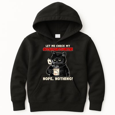 Funny Cat Let Me Check My GiveAShitOMeter Nope Nothing Kids Hoodie