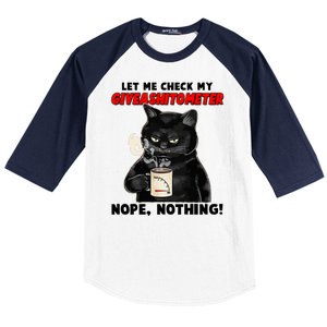 Funny Cat Let Me Check My GiveAShitOMeter Nope Nothing Baseball Sleeve Shirt