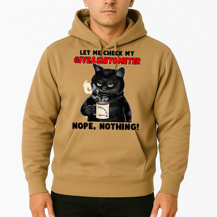 Funny Cat Let Me Check My GiveAShitOMeter Nope Nothing Hoodie