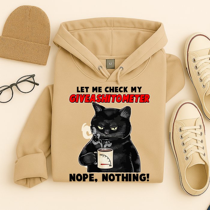 Funny Cat Let Me Check My GiveAShitOMeter Nope Nothing Hoodie