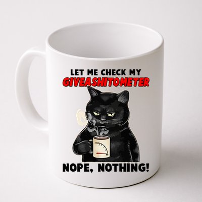 Funny Cat Let Me Check My GiveAShitOMeter Nope Nothing Coffee Mug