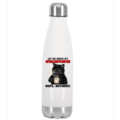 Funny Cat Let Me Check My GiveAShitOMeter Nope Nothing Stainless Steel Insulated Water Bottle