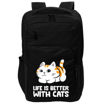 Funny Cat Lover Cute Kittens Life Is Better With Cats Impact Tech Backpack