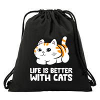 Funny Cat Lover Cute Kittens Life Is Better With Cats Drawstring Bag