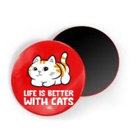 Funny Cat Lover Cute Kittens Life Is Better With Cats Magnet