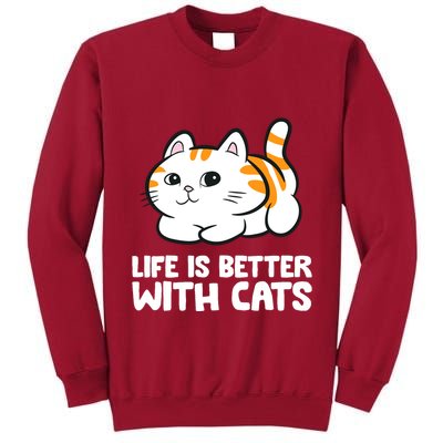 Funny Cat Lover Cute Kittens Life Is Better With Cats Tall Sweatshirt