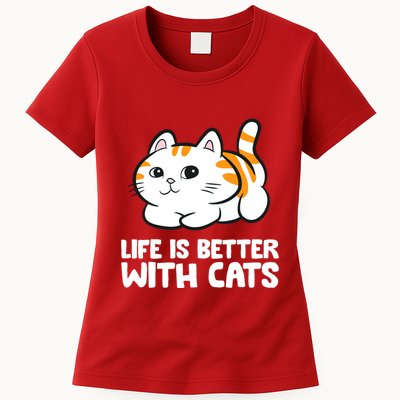 Funny Cat Lover Cute Kittens Life Is Better With Cats Womens T-Shirt