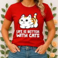 Funny Cat Lover Cute Kittens Life Is Better With Cats Womens T-Shirt