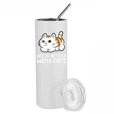 Funny Cat Lover Cute Kittens Life Is Better With Cats Stainless Steel Tumbler