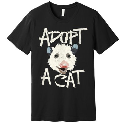 Funny Cat Lover Adopt A Cat Possum T Premium T-Shirt