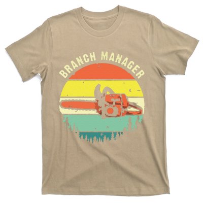 Funny Cool Lumberjack Art Arborist Logger Branch Manager T-Shirt