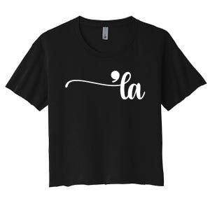 Funny Comma La Kamala Harris Punctuation La Election Vote Women's Crop Top Tee