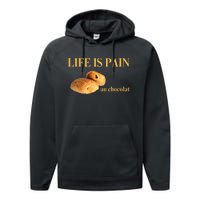 French Chocolatine Life Is Pain Au Chocolat Performance Fleece Hoodie