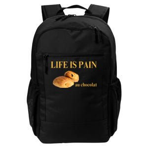 French Chocolatine Life Is Pain Au Chocolat Daily Commute Backpack