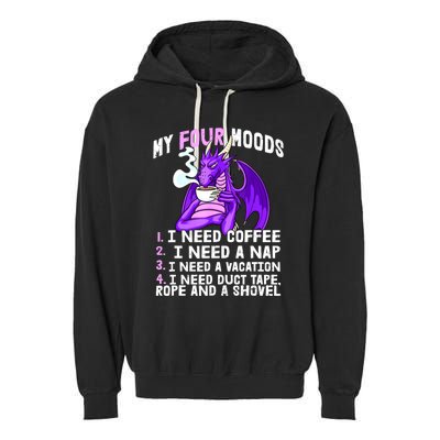 Funny Coffee Lover Funny Moods Coffee Drinker Garment-Dyed Fleece Hoodie