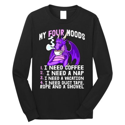 Funny Coffee Lover Funny Moods Coffee Drinker Long Sleeve Shirt