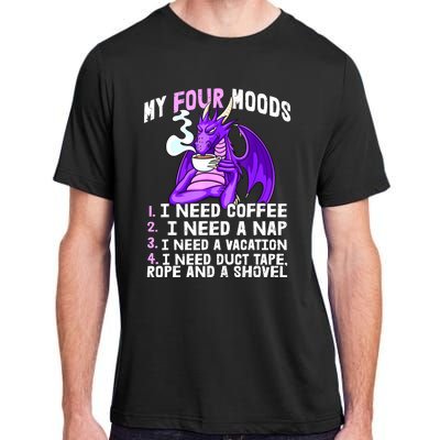 Funny Coffee Lover Funny Moods Coffee Drinker Adult ChromaSoft Performance T-Shirt