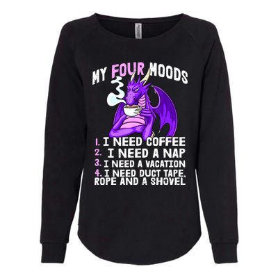 Funny Coffee Lover Funny Moods Coffee Drinker Womens California Wash Sweatshirt