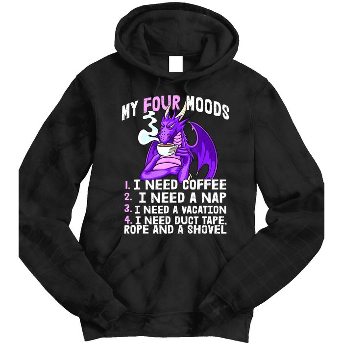 Funny Coffee Lover Funny Moods Coffee Drinker Tie Dye Hoodie