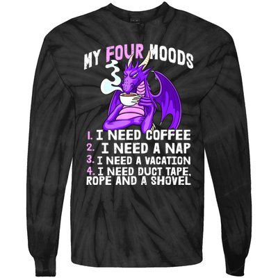 Funny Coffee Lover Funny Moods Coffee Drinker Tie-Dye Long Sleeve Shirt