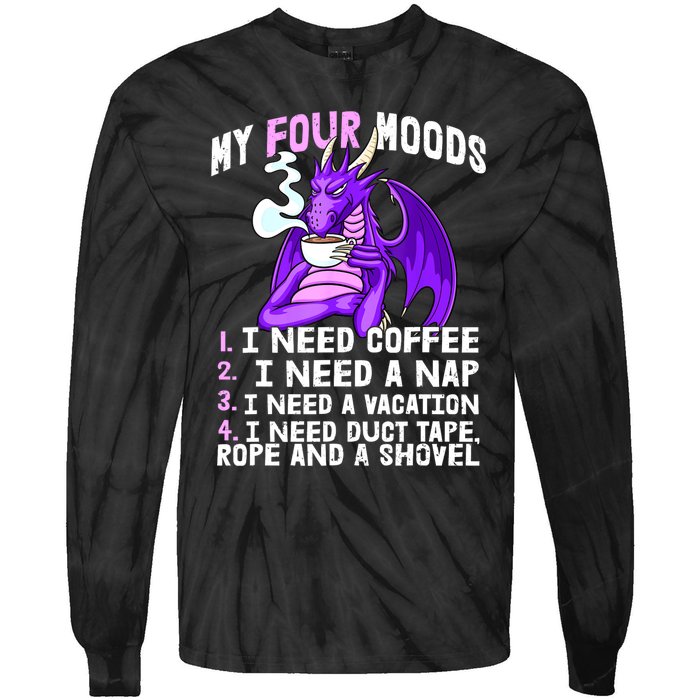 Funny Coffee Lover Funny Moods Coffee Drinker Tie-Dye Long Sleeve Shirt